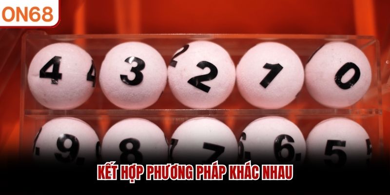Kết hợp phương pháp khác nhau 