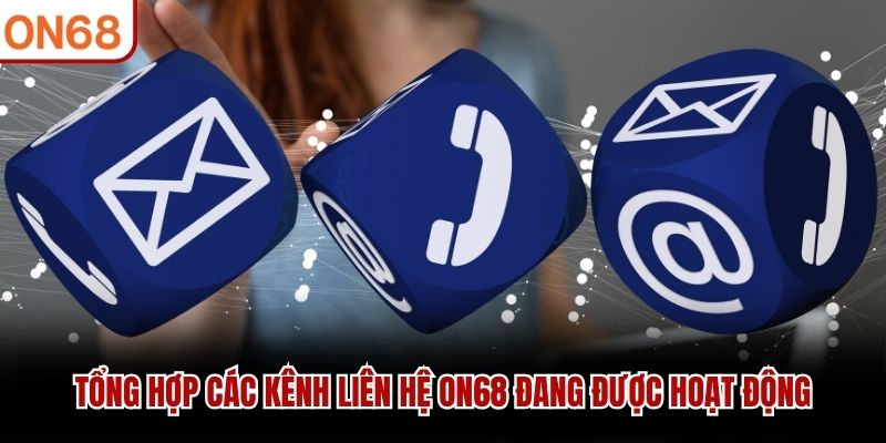 Tổng hợp các kênh liên hệ ON68 đang được hoạt động